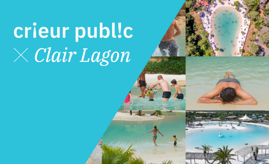 CRIEUR PUBLIC X CLAIR LAGOON